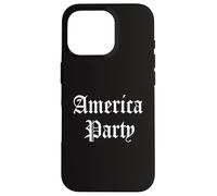 America Party Patriot Democracy Freedom Three Parties USA Case for iPhone 16 Pro