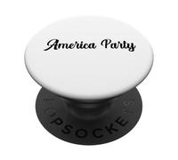 America Party Patriot Liberty Democracy Freedom Independence PopSockets Adhesive PopGrip