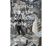 America : Pass the Collection Plate