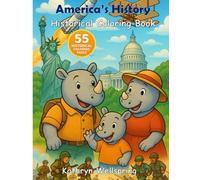 America’s History - Historical Coloring Book: 55 Educational Coloring Pages of Famous Events for Kids and Teens (History & Science Adventures Coloring Series)