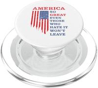 America: So Great Even Those Who Hate It Won’t Leave Humor PopSockets PopGrip for MagSafe