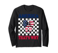 America That's Why 4th of July USA American Flag Patriotic Long Sleeve T-Shirt