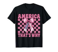 America That's Why 4th of July USA American Flag Patriotic T-Shirt