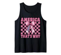 America That's Why 4th of July USA American Flag Patriotic Tank Top