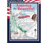 America the Beautiful Coloring Book : Color All 50 States!