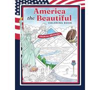 America the Beautiful Coloring Book: Colour All 50 States!: Color All 50 States!
