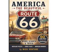 America The Beautiful: Route 66: Large Print 8.5x 11 | Word Search & Trivia Book for Adults Featuring Americana, Road Trips, Retro Travel, Historic ... Route 66 Landmarks (The World The Beautiful)