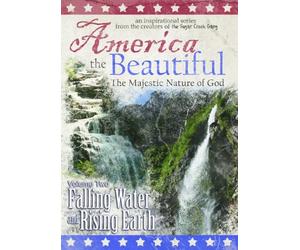 America the Beautiful: The Majestic Nature of God (Volume Two: Falling Water and Rising Earth)