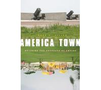 America Town: Building the Outposts of Empire