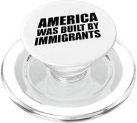 America Was Built By Immigrants PopSockets PopGrip for MagSafe
