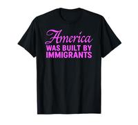 America was Built by Immigrants Protest Migra Activist Girl T-Shirt