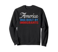America Was Built By Immigrants Protest Pride Migra USA Flag Sweatshirt