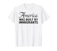 America Was Built By Immigrants Protest Pride Migra USA Flag T-Shirt