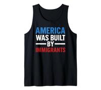 America Was Built By Immigrants Protest Pride Migra USA Flag Tank Top