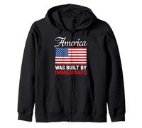 America Was Built By Immigrants Protest Pride Migra USA Flag Zip Hoodie