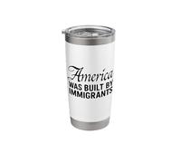 America was Built by Immigrants Protest Pride No Migra March Stainless Steel Insulated Tumbler