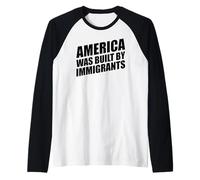 America was Built by Immigrants Raglan Baseball Tee