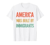America was Built BY Immigrants - Refugee Rights Value Graphic T-Shirt, Men, White, M