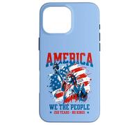 America We The People 250 Years No Kings Democracy Freedom Case for iPhone 16 Pro Max
