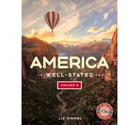 America Well-Stated Volume 5: Last but not Least