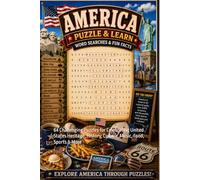 America Word Search Puzzle and Learn: 64 Challenging Puzzles for Celebrating United States Heritage, History, Culture, Music, Food, Sports & More (Celebrating America)