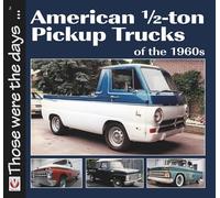 American 1/2-ton Pickup Trucks of the 1960s (Those were the days)