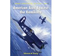 American Aces against the Kamikaze: 109 (Aircraft of the Aces)