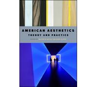 American Aesthetics : Theory and Practice