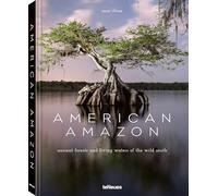American Amazon: Ancient Forests and Living Waters of the Wild Southeastern US