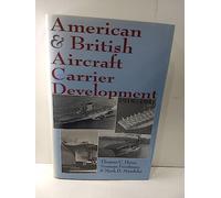 American and British Aircraft Carrier Development: 1919-1941