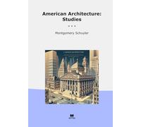 American Architecture: Studies (Classic Books)