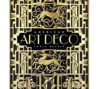 American Art Deco : Modernistic Architecture and Regionalism