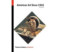 American Art Since 1945: 0 (World of Art)