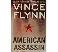 American Assassin: A Thriller