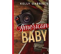 American Baby: A Rockstar Romance