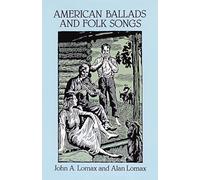 American Ballads And Folk Songs (Dover Books on Music: Folk Songs)