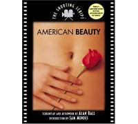 American Beauty: The Shooting Script (Newmarket Shooting Script)