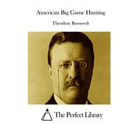 American Big Game Hunting (Perfect Library)