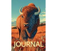 American Bison Journal: A College-Ruled Notebook for National Park Visitors, Wildlife Lovers & Fans of the Open Prairie