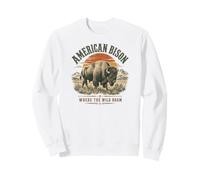 American Bison Where The Wild Roam Sweatshirt