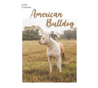 American Bulldog 2022 Calendar: 12-month Calendar 2022 from Jan 2022 to Dec 2022 in mini size 8x6 inch