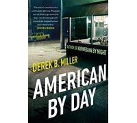 American By Day (Paperback) Book - Derek B. Miller