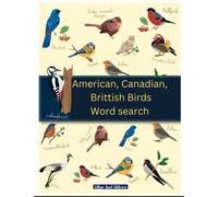 American, Canadian, Brittish Birds Word search: amazing world of birds in The United States of America, Canada and The United Kingdom word search ... lovers Seniors Adults teens and cleaver kids