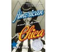 American Chica: Two Worlds, One Childhood