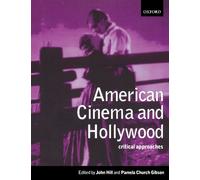 American Cinema And Hollywood: Critical Approaches