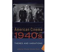 American Cinema of the 1940s: Themes and Variations: v. 2 (Screen Decades)