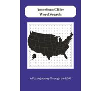 American Cities Word Search Book: Word Searches about American Cities | 50 Puzzles | 100 Pages | Perfect for All Ages! | Perfect Gift for the Holidays!