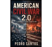 AMERICAN CIVIL WAR 2.0: Is America Heading Toward Another Civil War? (Geopolitics in the 21st Century)