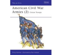 American Civil War Armies (2) : Union Troops