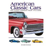 American Classic Cars: 300 Classic Marques from 1914-2000 (Mini Encyclopedias)